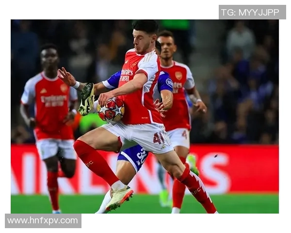 欧冠激战：阿森纳逆转波尔图全场沸腾战术解析与精彩瞬间回顾